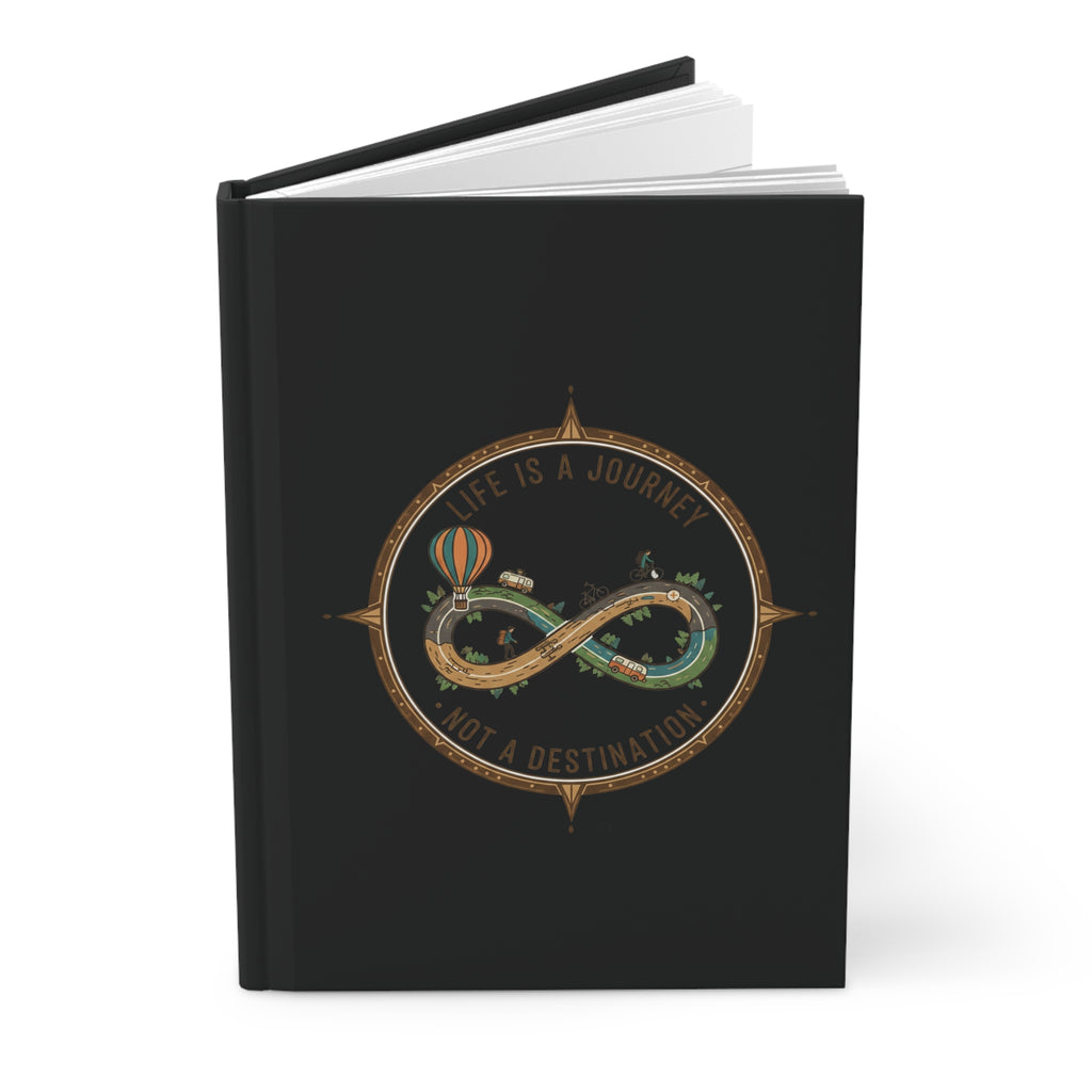 Hardcover Journal — "Life Is a Journey, Not a Destination" Infinity Travel Notebook