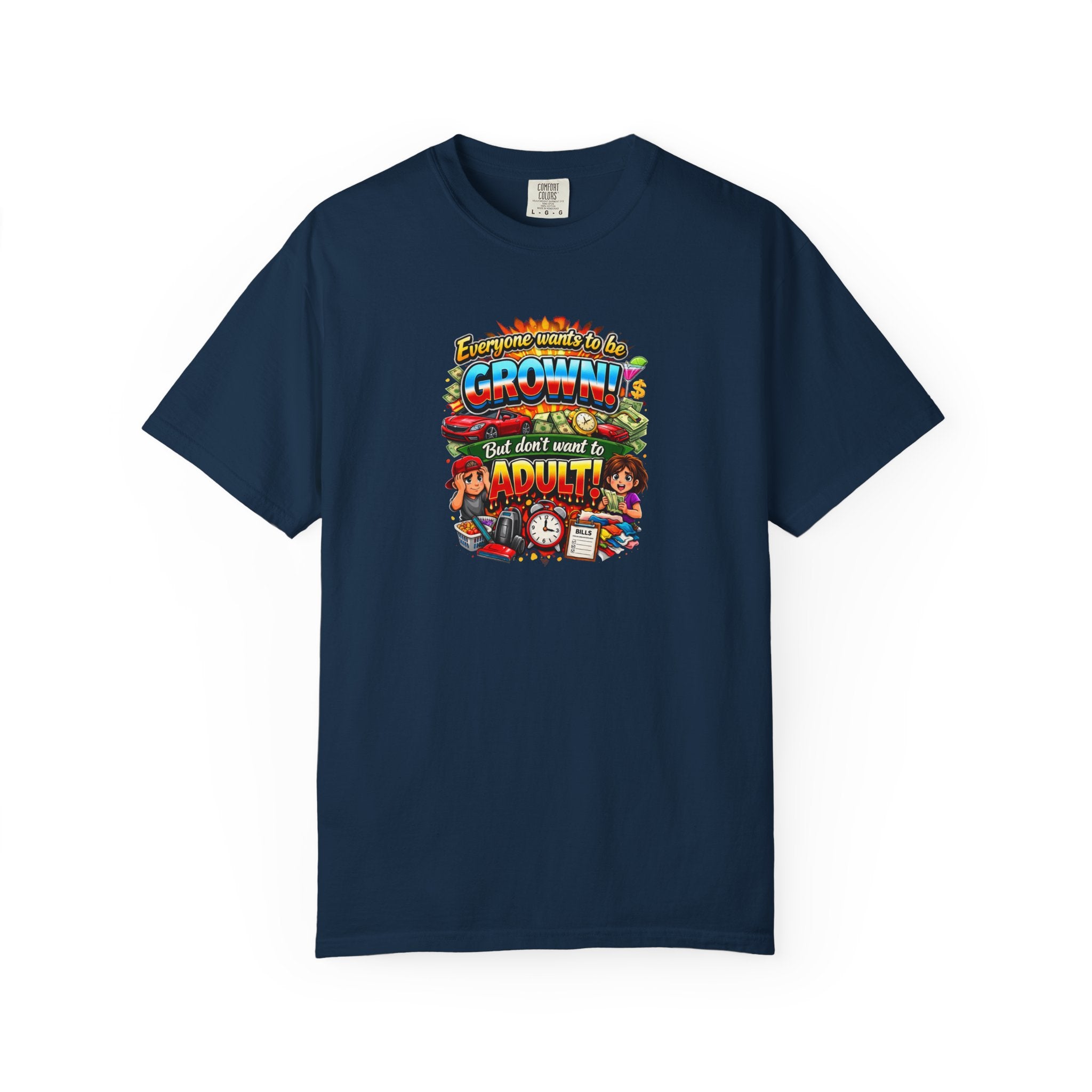 You're Grown! But Don't Want to Adult' Vintage Graphic Tee