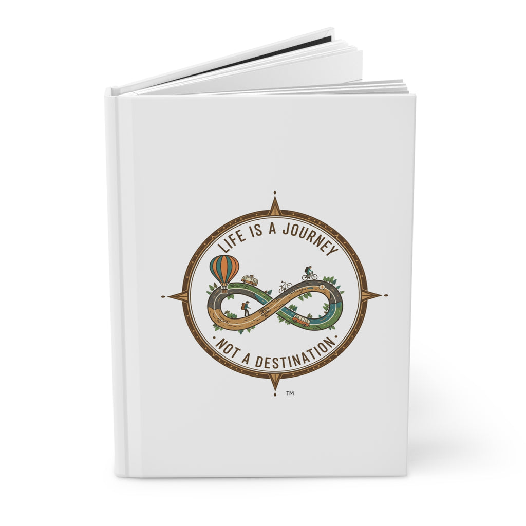 Life Is a Journey Hardcover Journal — Inspirational Travel Infinity Notebook