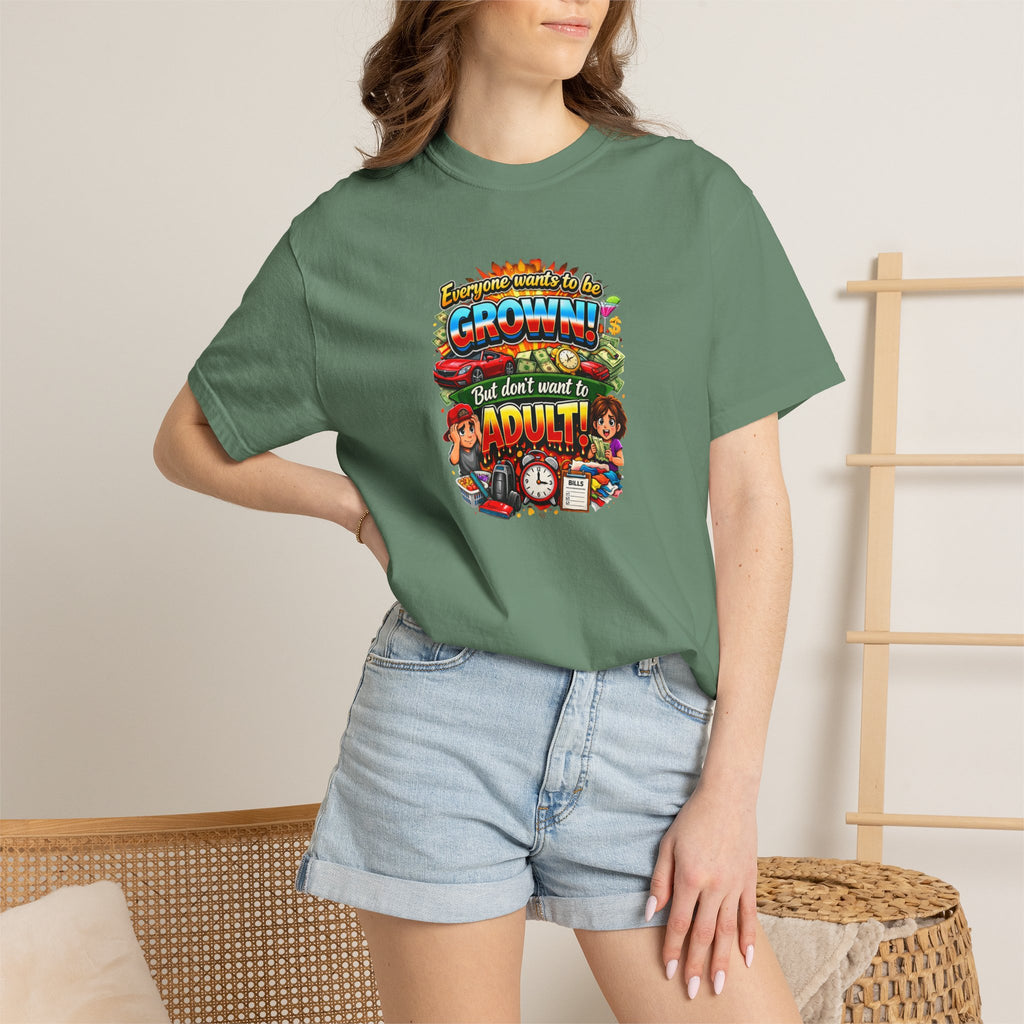 You're Grown! But Don't Want to Adult' Vintage Graphic Tee