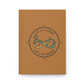 Hardcover Travel Journal — "Life Is A Journey, Not A Destination" Adventure Notebook