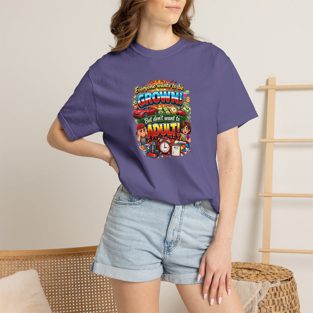 You're Grown! But Don't Want to Adult' Vintage Graphic Tee