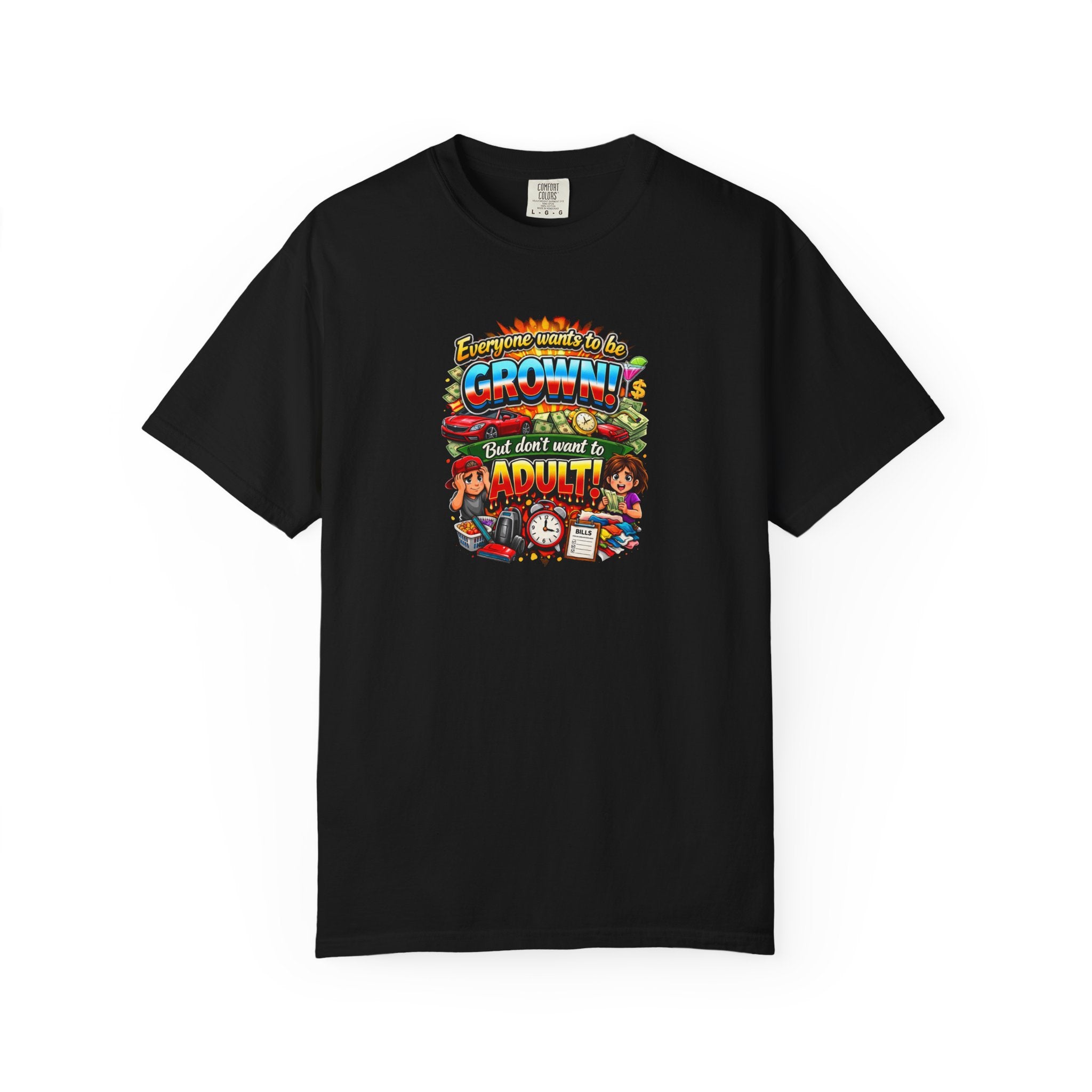 You're Grown! But Don't Want to Adult' Vintage Graphic Tee