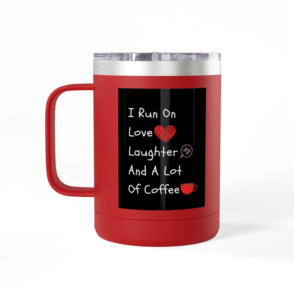 I Run On Coffee 15oz