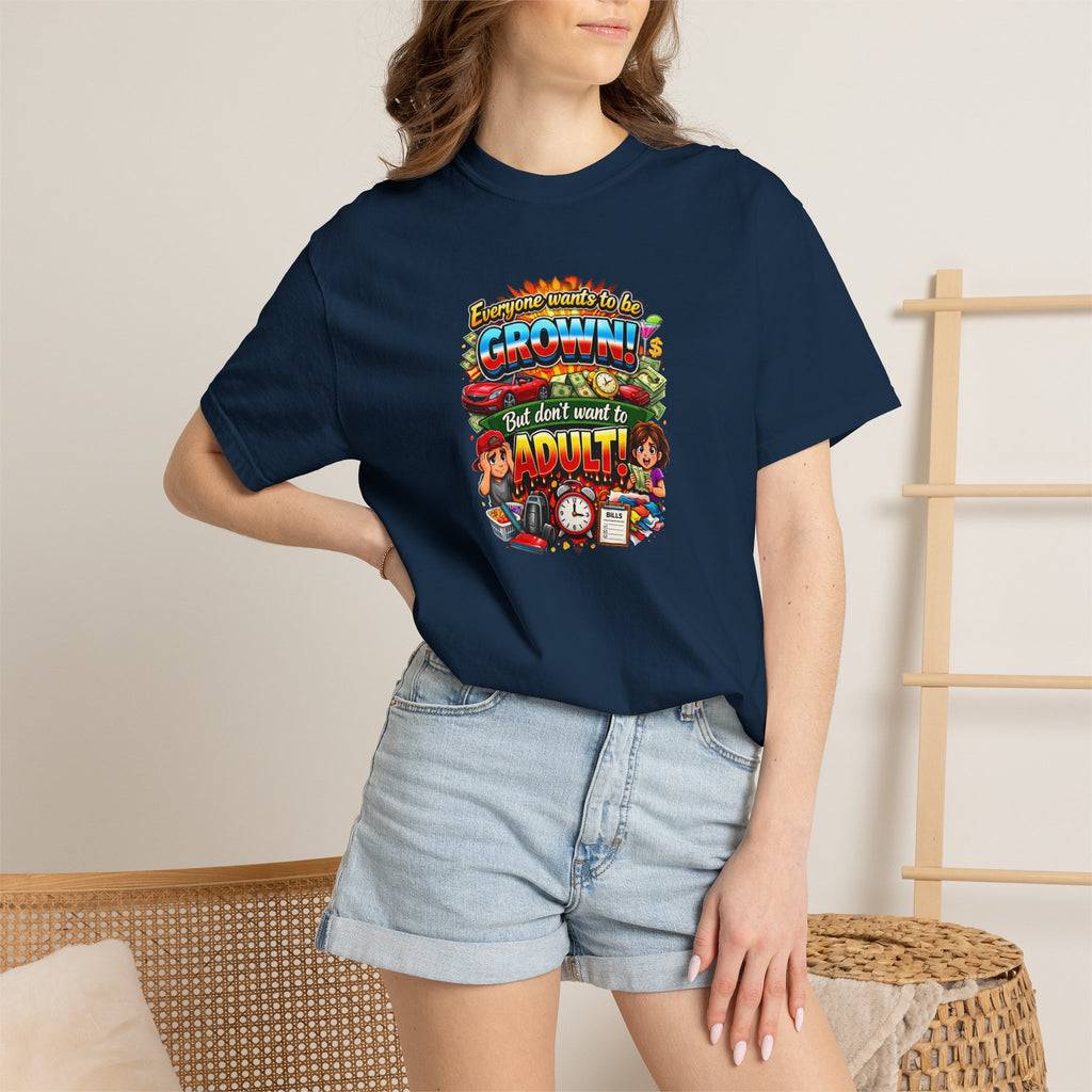 You're Grown! But Don't Want to Adult' Vintage Graphic Tee