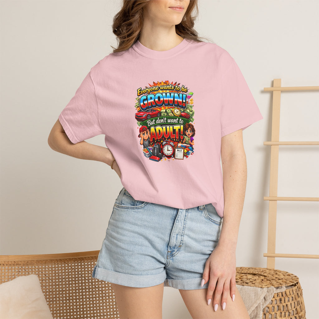 You're Grown! But Don't Want to Adult' Vintage Graphic Tee