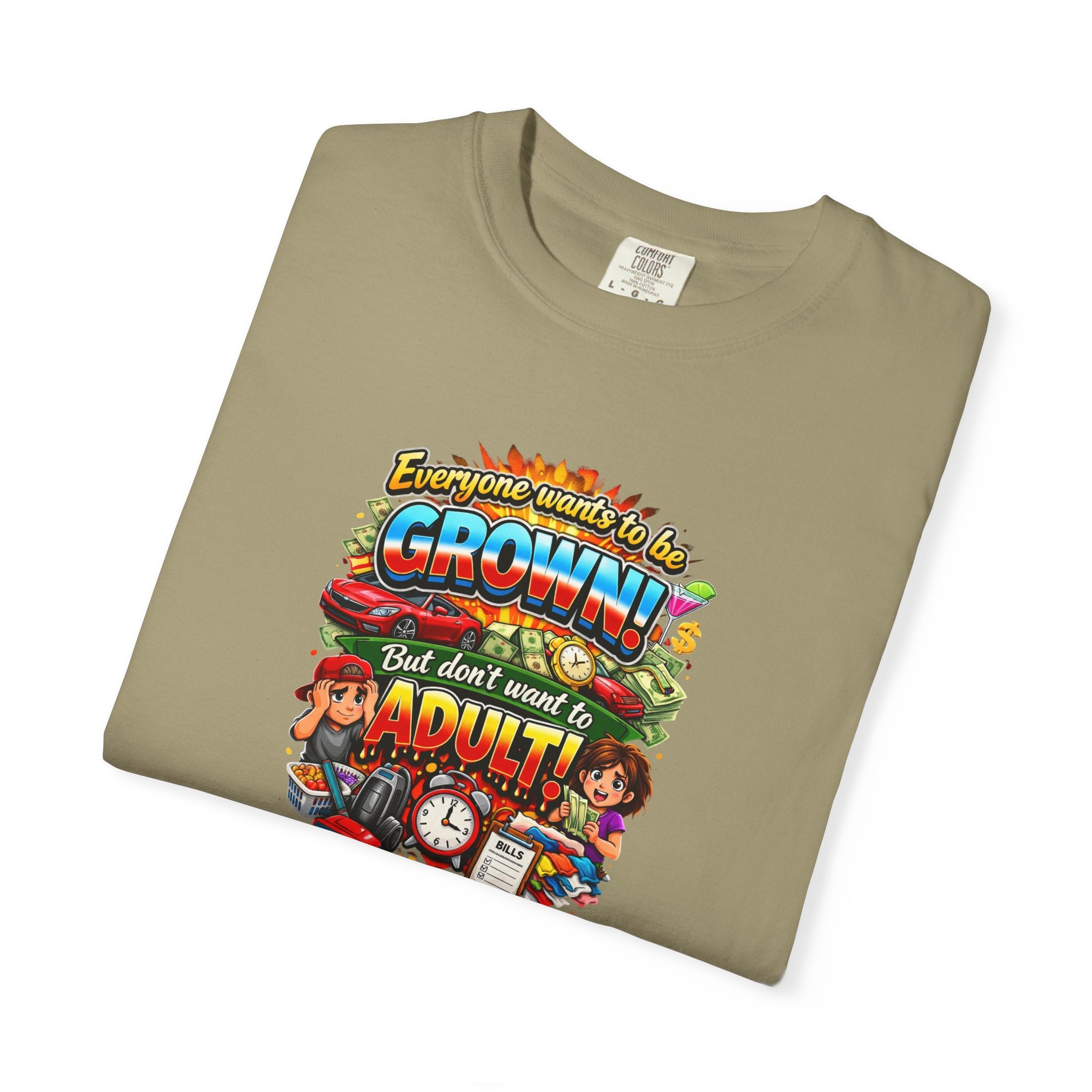 You're Grown! But Don't Want to Adult' Vintage Graphic Tee