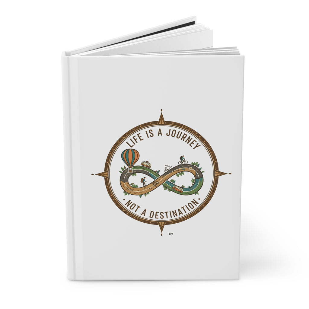 Hardcover Journal — "Life Is a Journey, Not a Destination" Infinity Travel Notebook