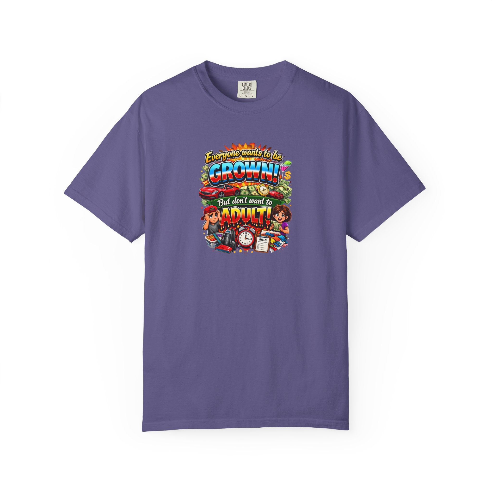 You're Grown! But Don't Want to Adult' Vintage Graphic Tee