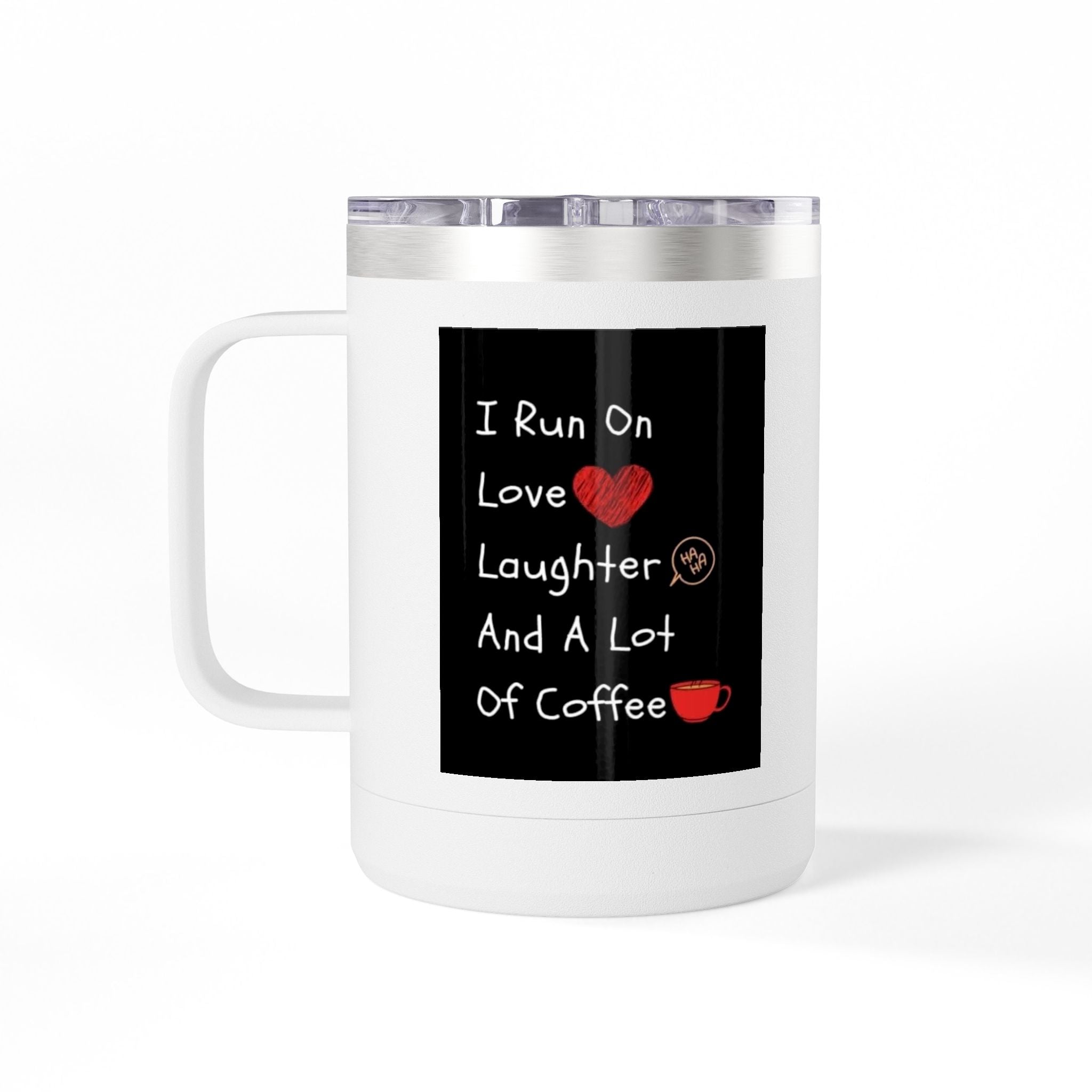 I Run On Coffee 15oz